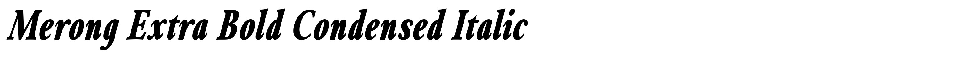 Merong Extra Bold Condensed Italic
